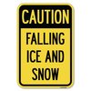 Signmission Caution-Falling Ice and Snow Heavy-Gauge Aluminum Sign, 12" H, A-1218-24286 A-1218-24286